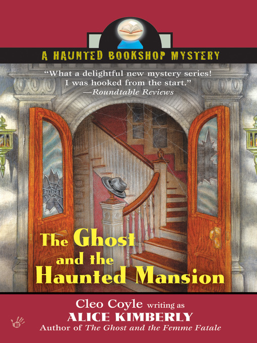 Title details for The Ghost and the Haunted Mansion by Alice Kimberly - Wait list